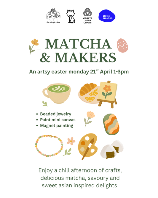 Matcha & Makers: Easter Monday Edition 🍵🎨